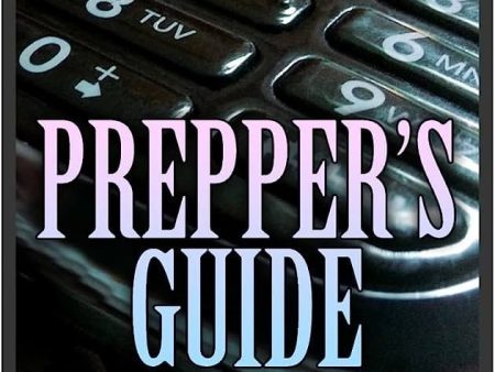 Prepper s Guide: Survival Communication In Any Disaster Online