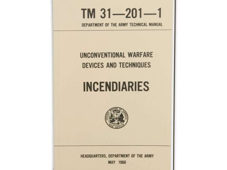 US Army - Unconventional Warfare Devices & Techniques Incendiaries TM 31-201-1 Discount