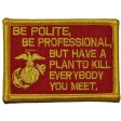 Be Polite, Be Professional USMC Mattis Quote Patch For Discount