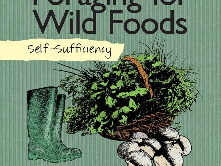 Self-Sufficiency Foraging For Wild Foods Guide Supply