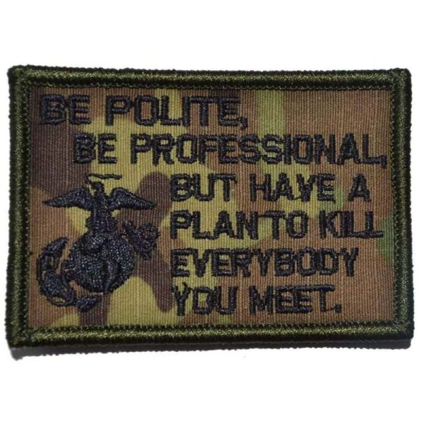 Be Polite, Be Professional USMC Mattis Quote Patch For Discount