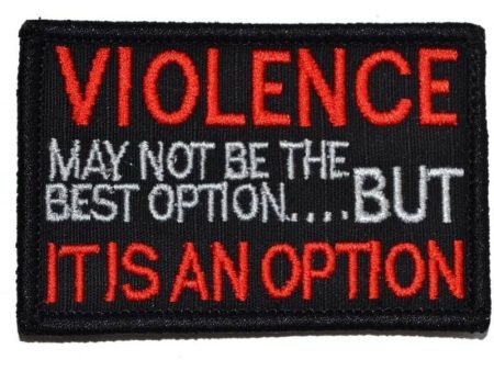 Violence May Not Be The Best Option... (Patch) Sale