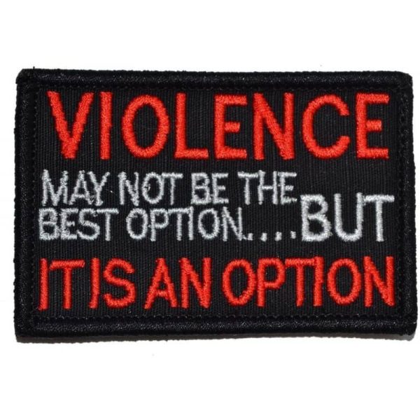 Violence May Not Be The Best Option... (Patch) Sale